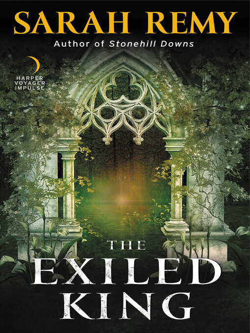 Title details for The Exiled King by Sarah Remy - Available